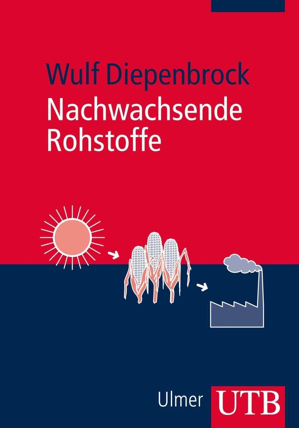 Cover: 9783825241896 | Nachwachsende Rohstoffe | Wulf Diepenbrock | Taschenbuch | 304 S.