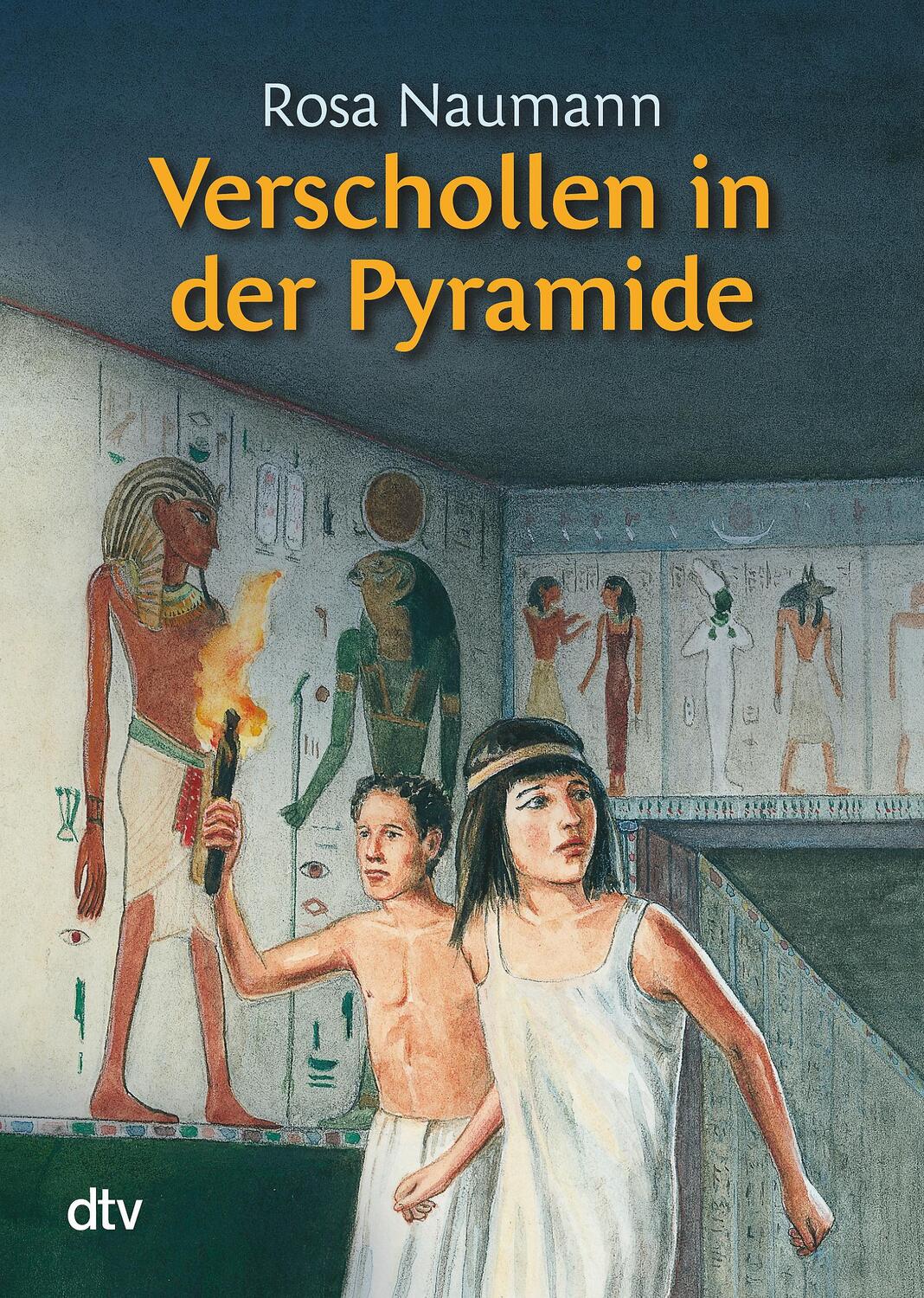 Cover: 9783423709446 | Verschollen in der Pyramide | Rosa Naumann | Taschenbuch | dtv- Junior