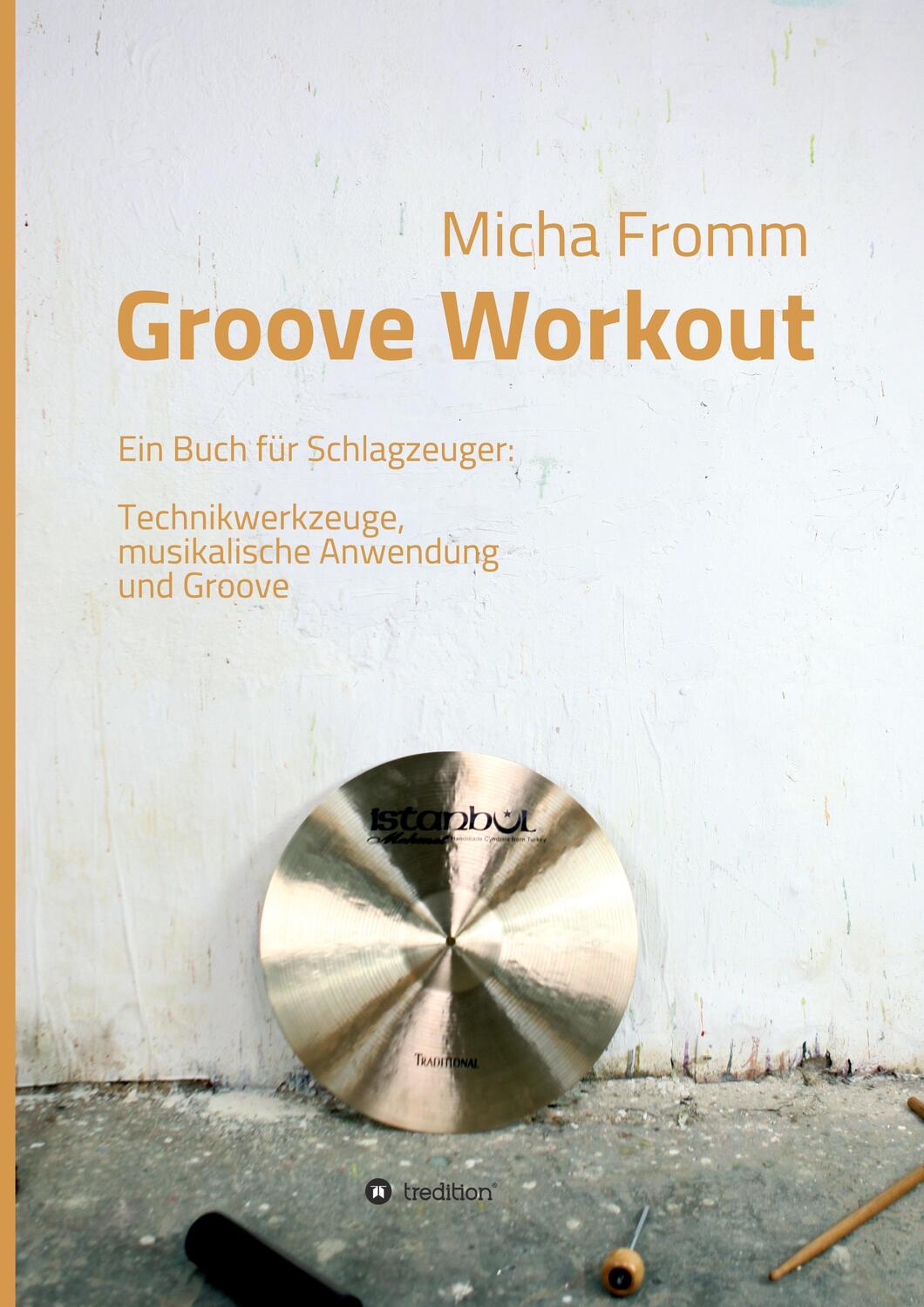 Cover: 9783749706815 | Groove Workout | Micha Fromm | Buch | HC runder Rücken kaschiert