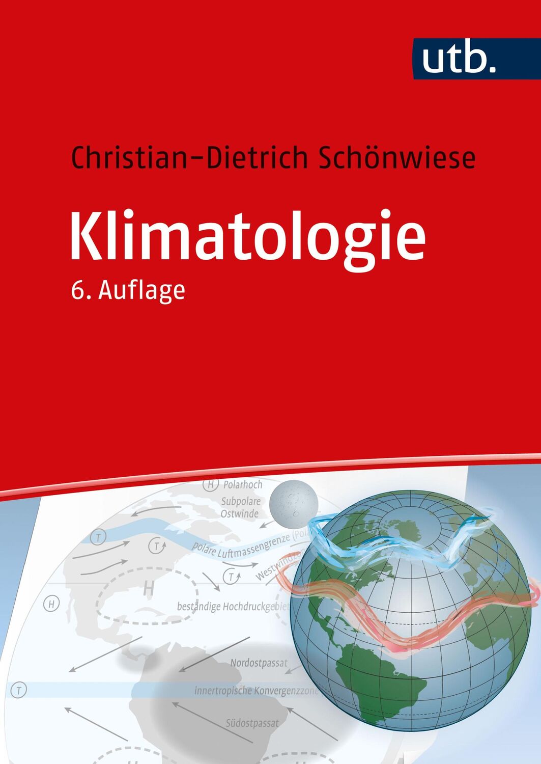 Cover: 9783825261115 | Klimatologie | Christian-Dietrich Schönwiese | Taschenbuch | 416 S.