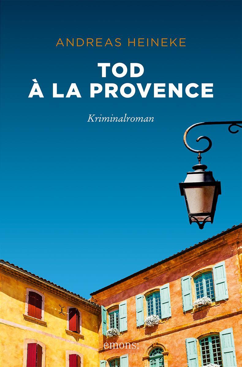 Cover: 9783740800598 | Tod à la Provence | Andreas Heineke | Taschenbuch | 240 S. | Deutsch