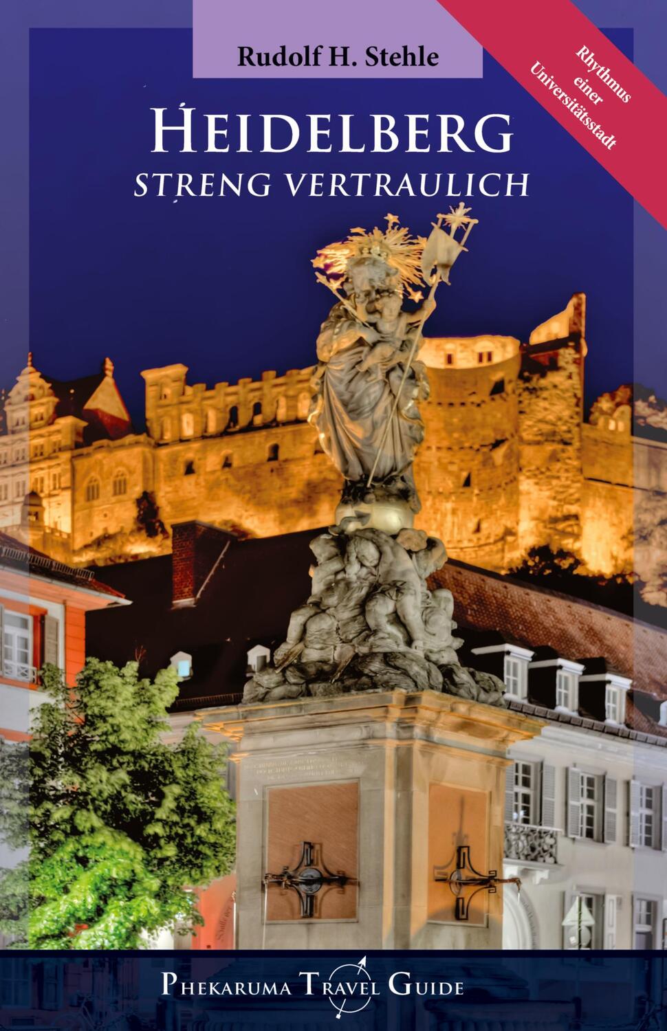 Cover: 9783347806580 | Heidelberg | Streng Vertraulich | Rudolf H. Stehle | Buch | Deutsch