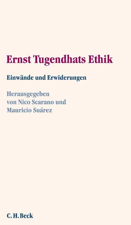 Cover: 9783406550720 | Ernst Tugendhats Ethik | Einwände und Erwiderungen | Scarano (u. a.)