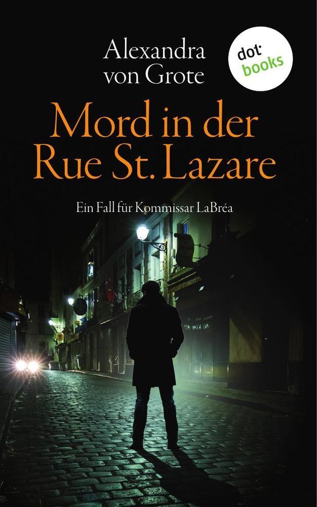 Cover: 9783961485055 | Mord in der Rue St. Lazare: Der erste Fall für Kommissar LaBréa | Buch