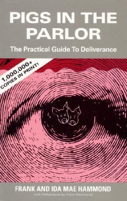 Cover: 9780892280278 | Pigs in the Parlor: A Practical Guide to Deliverance | Hammond (u. a.)
