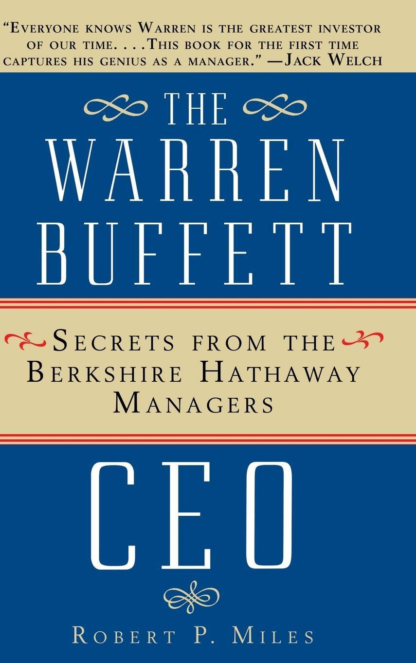 Cover: 9780471442592 | The Warren Buffet CEO | Secrets of the Berkshire Hathaway Managers