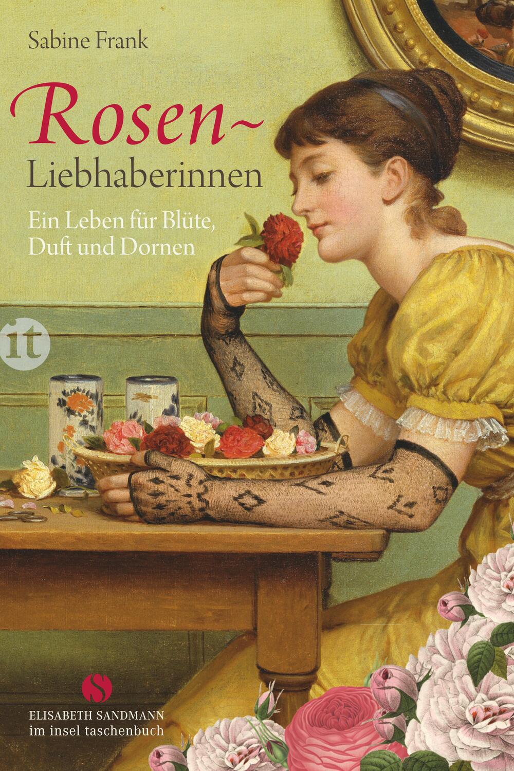 Cover: 9783458361374 | Rosenliebhaberinnen | Ein Leben für Blüte, Duft und Dornen | Frank