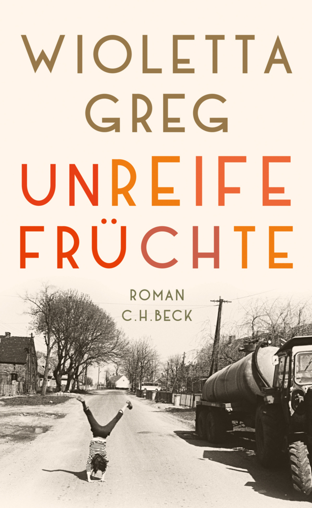 Cover: 9783406718830 | Unreife Früchte | Roman | Wioletta Greg | Buch | 2018 | Beck