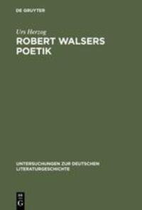 Cover: 9783484101975 | Robert Walsers Poetik | Literatur und soziale Entfremdung | Urs Herzog