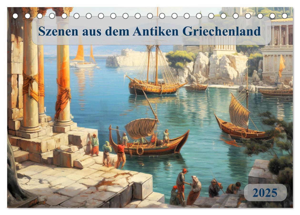Cover: 9783383819070 | Szenen aus dem Antiken Griechenland (Tischkalender 2025 DIN A5...
