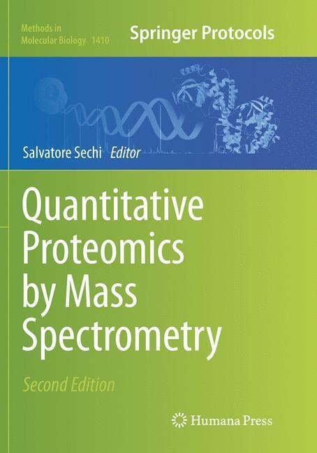 Cover: 9781493980666 | Quantitative Proteomics by Mass Spectrometry | Salvatore Sechi | Buch