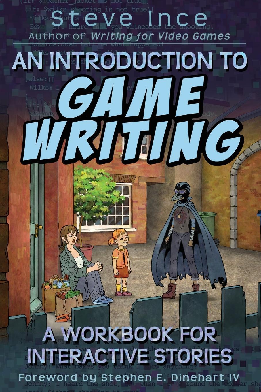Cover: 9781838223649 | An Introduction to Game Writing | A Workbook for Interactive Stories