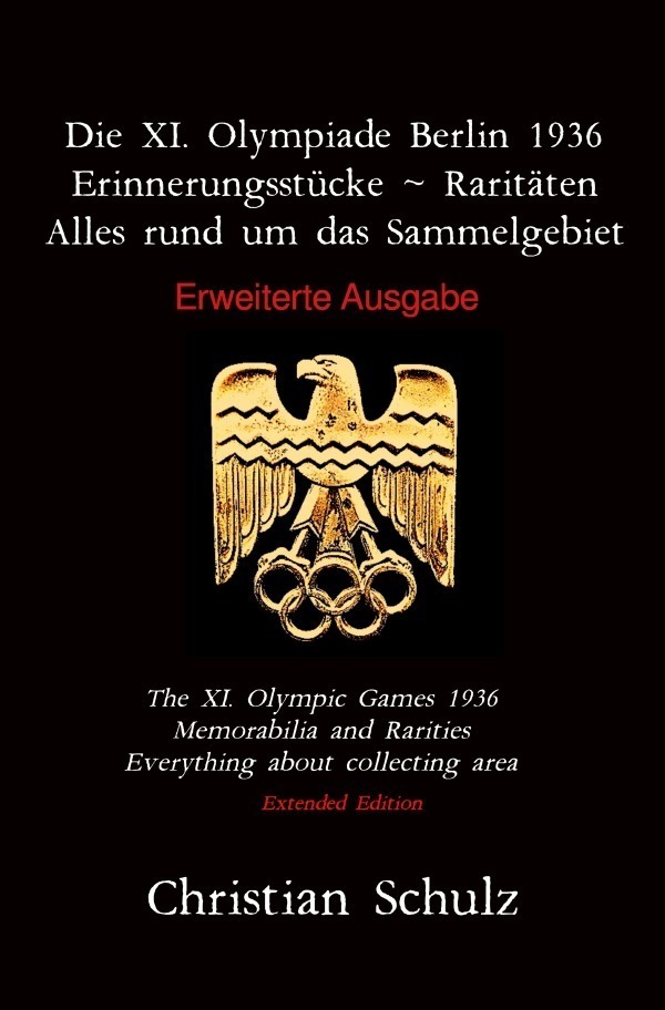Cover: 9783756545315 | Die XI. Olympiade Berlin 1936 - Erinnerungsstücke ~ Raritäten | Schulz