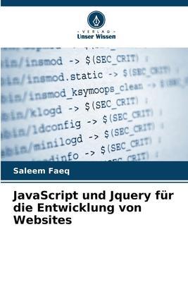 Cover: 9786205180891 | JavaScript und Jquery für die Entwicklung von Websites | Saleem Faeq