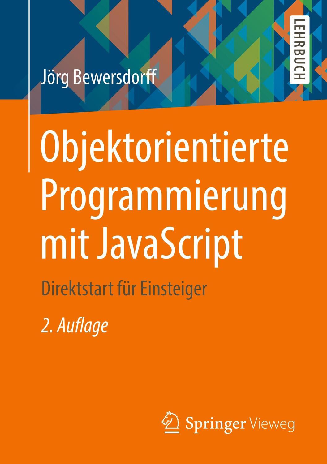Cover: 9783658210762 | Objektorientierte Programmierung mit JavaScript | Jörg Bewersdorff