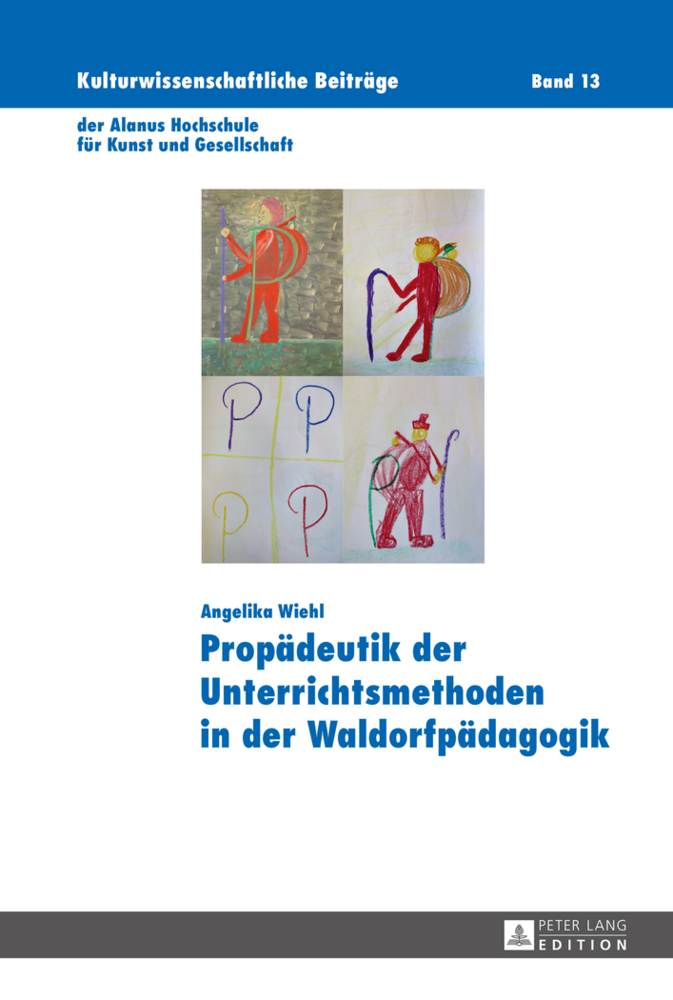 Cover: 9783631668320 | Propädeutik der Unterrichtsmethoden in der Waldorfpädagogik | Wiehl