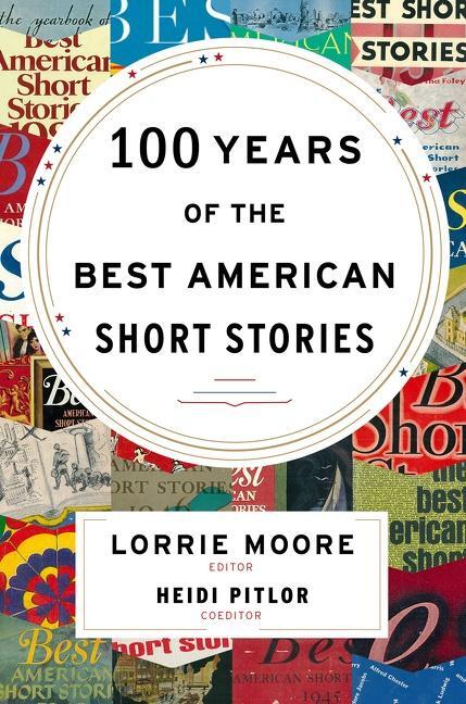 Cover: 9780547485850 | 100 Years of the Best American Short Stories | Lorrie Moore (u. a.)