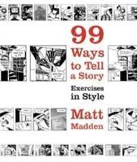 Cover: 9780224079259 | 99 Ways to Tell a Story | Exercises in Style | Matt Madden | Buch