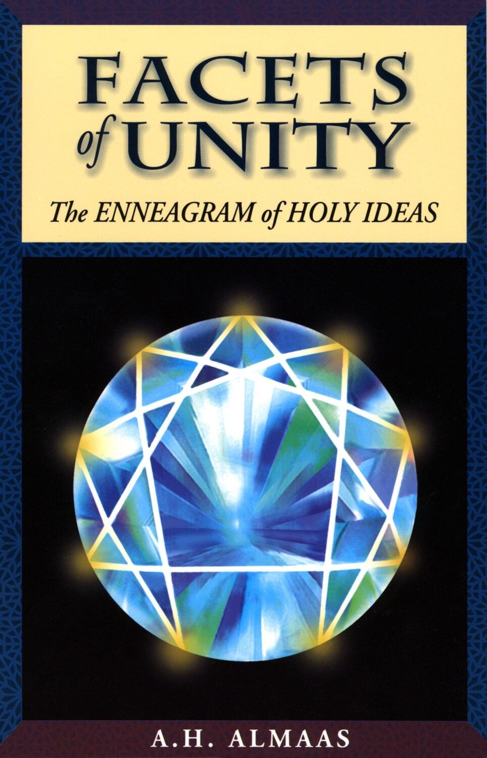 Cover: 9780936713144 | Facets of Unity | The Enneagram of Holy Ideas | A H Almaas | Buch