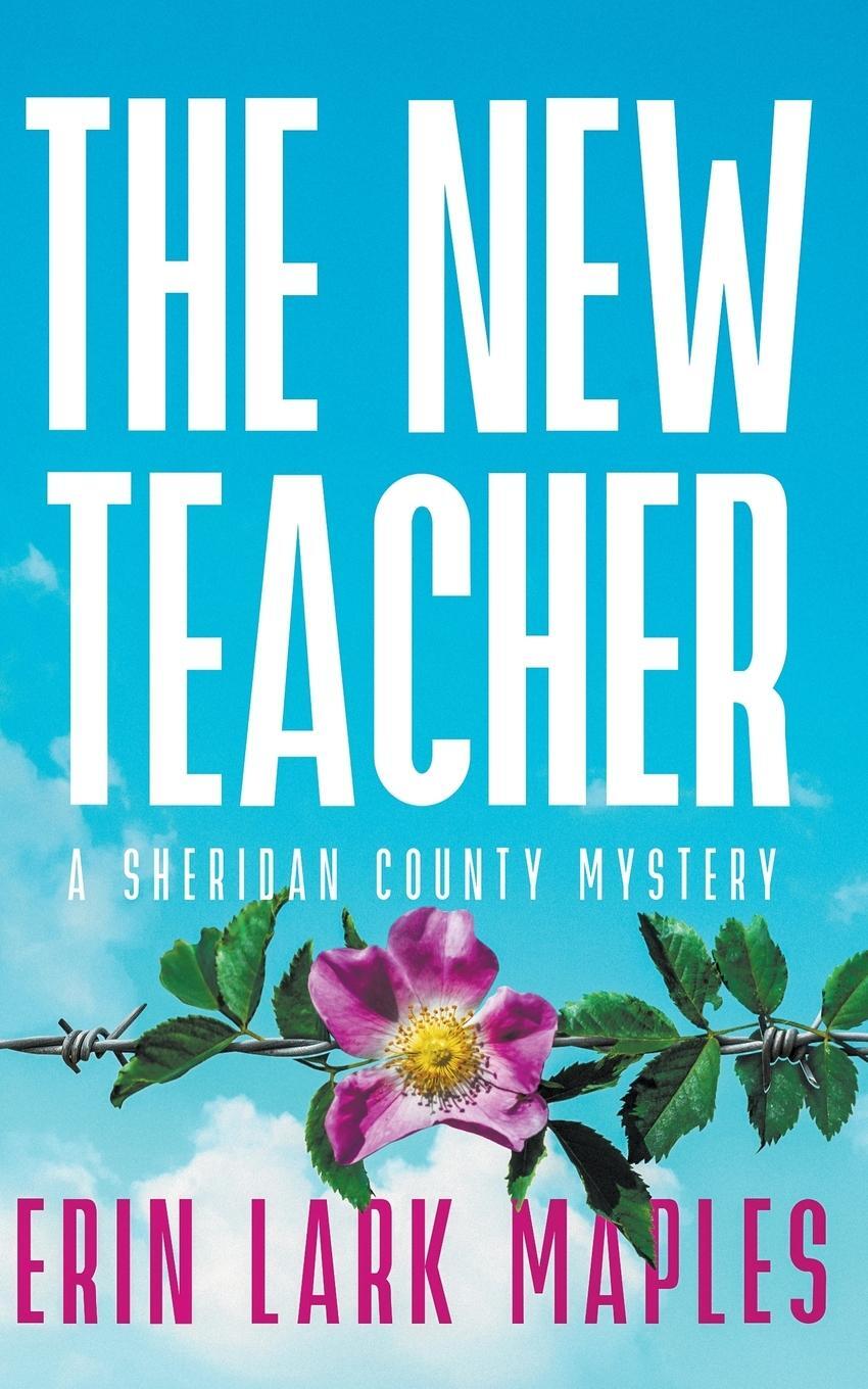 Cover: 9781959116011 | The New Teacher | Erin Lark Maples | Taschenbuch | Paperback | 2022