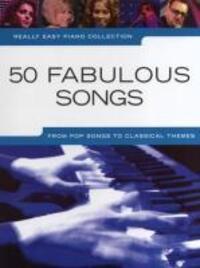 Cover: 9781849383851 | Really Easy Piano: 50 Fabulous Songs | Really Easy Piano | Buch | 2010