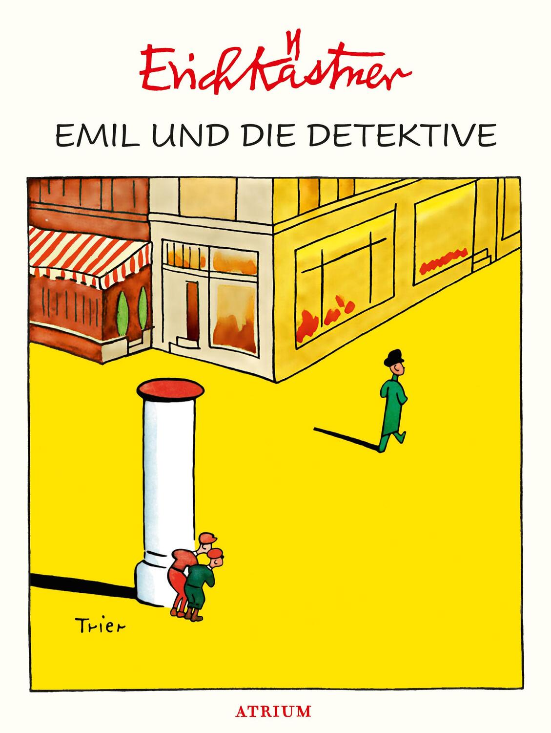 Cover: 9783855356034 | Emil und die Detektive | Erich Kästner | Buch | 176 S. | Deutsch