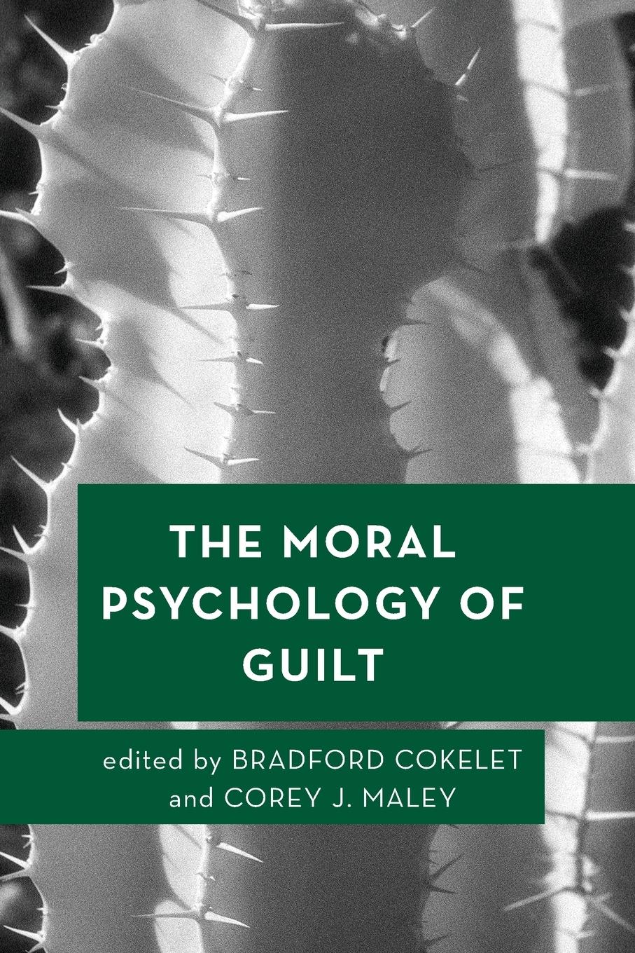 Cover: 9781538165478 | The Moral Psychology of Guilt | Bradford Cokelet (u. a.) | Taschenbuch