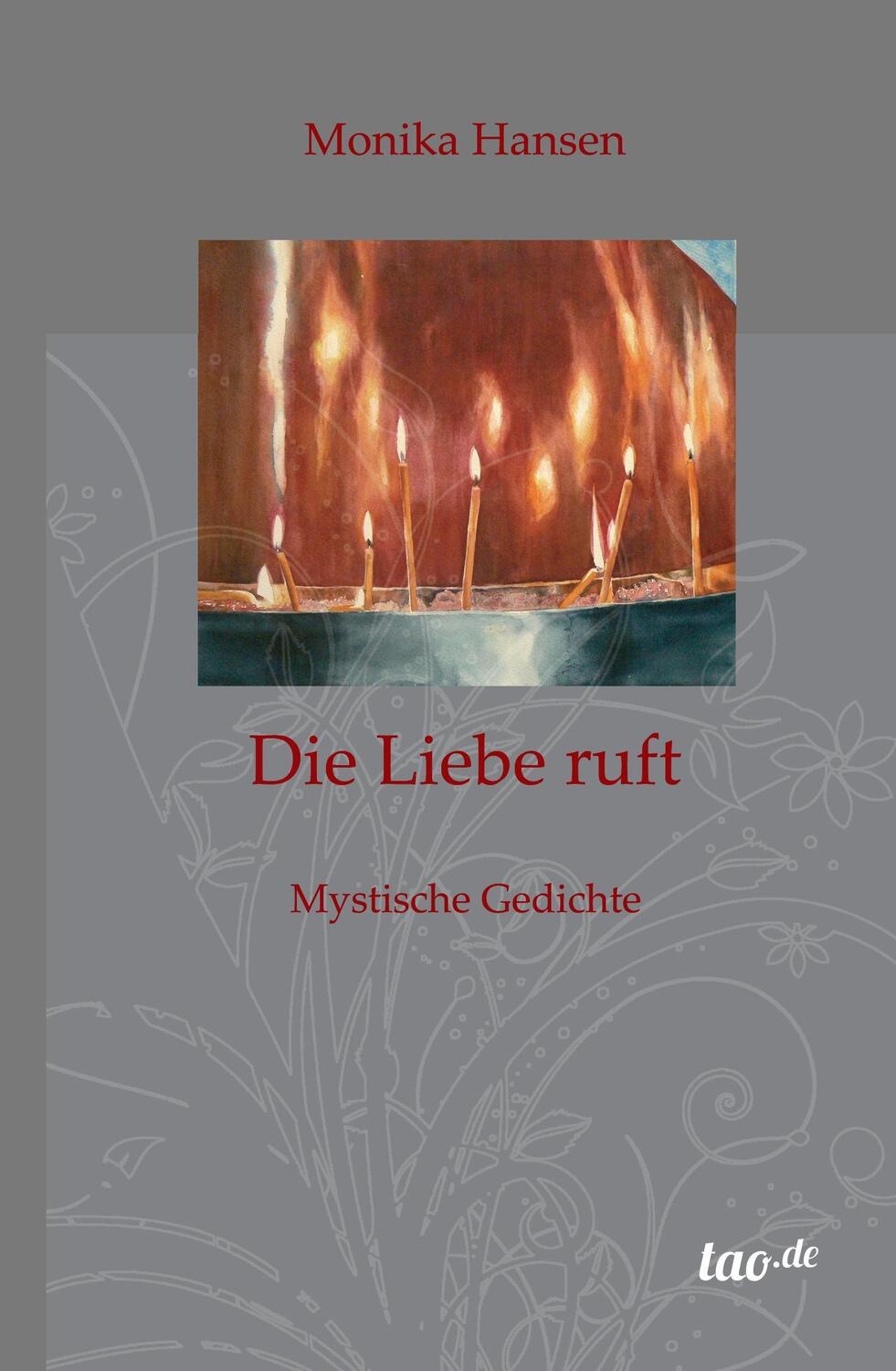 Cover: 9783960511823 | Die Liebe ruft | Mystische Gedichte | Monika Hansen | Buch | 184 S.
