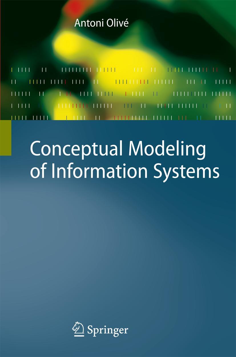 Cover: 9783642072567 | Conceptual Modeling of Information Systems | Antoni Olivé | Buch | xxv