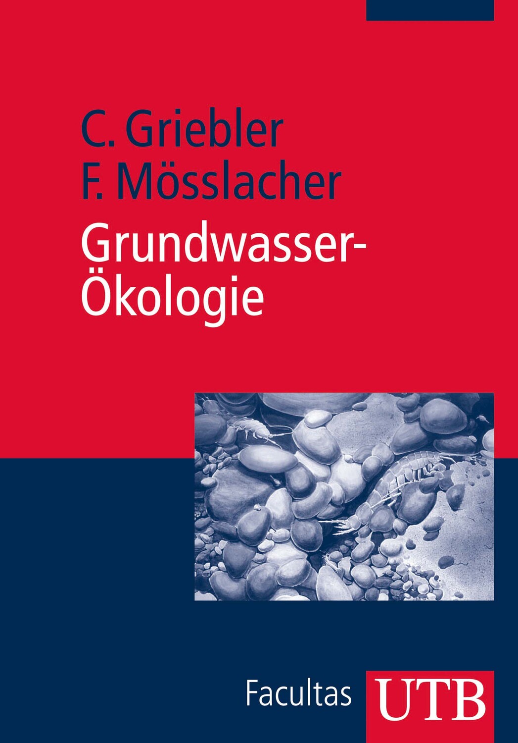 Cover: 9783825221119 | Grundwasser-Ökologie | Christian/Mösslacher, Friederike Griebler