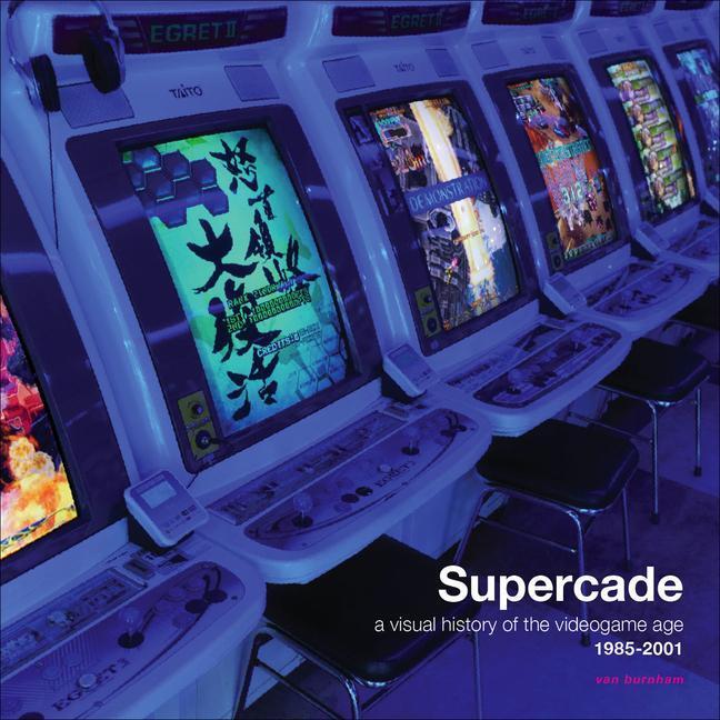 Cover: 9781737983811 | Supercade | A Visual History of the Videogame Age 1985-2001 | Burnham