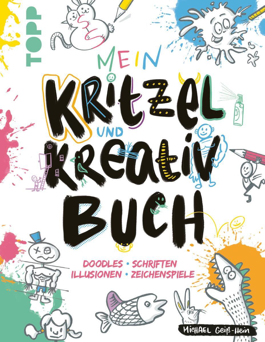 Cover: 9783735890665 | Mein Kritzel- und Kreativbuch | Michael Geiß-Hein | Taschenbuch | 2023