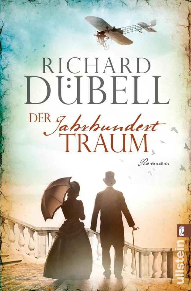 Cover: 9783548288277 | Der Jahrhunderttraum | Historischer Roman | Richard Dübell | Buch
