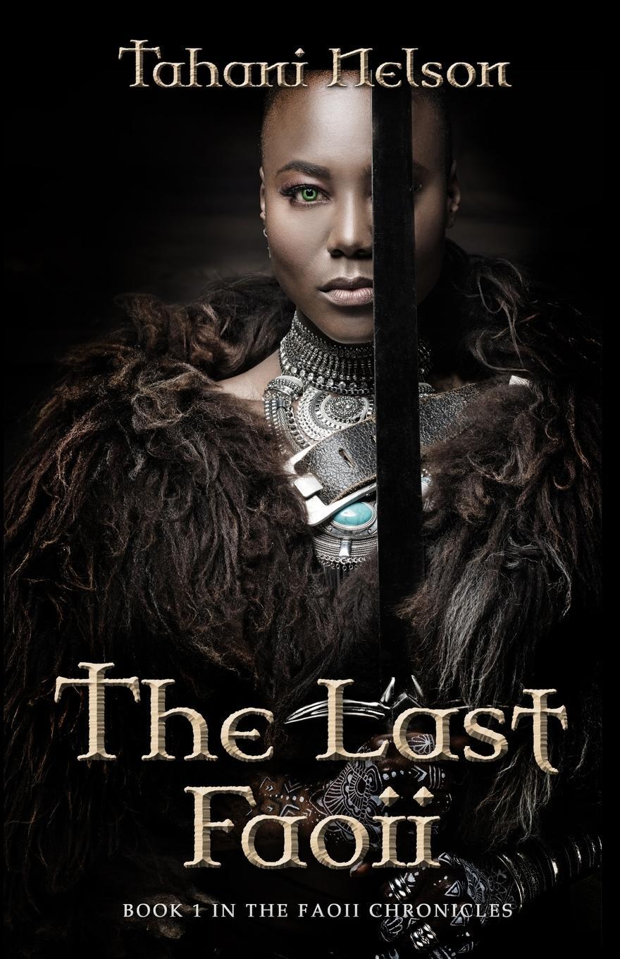 Cover: 9781737172802 | The Last Faoii | Tahani Nelson | Taschenbuch | Paperback | Englisch