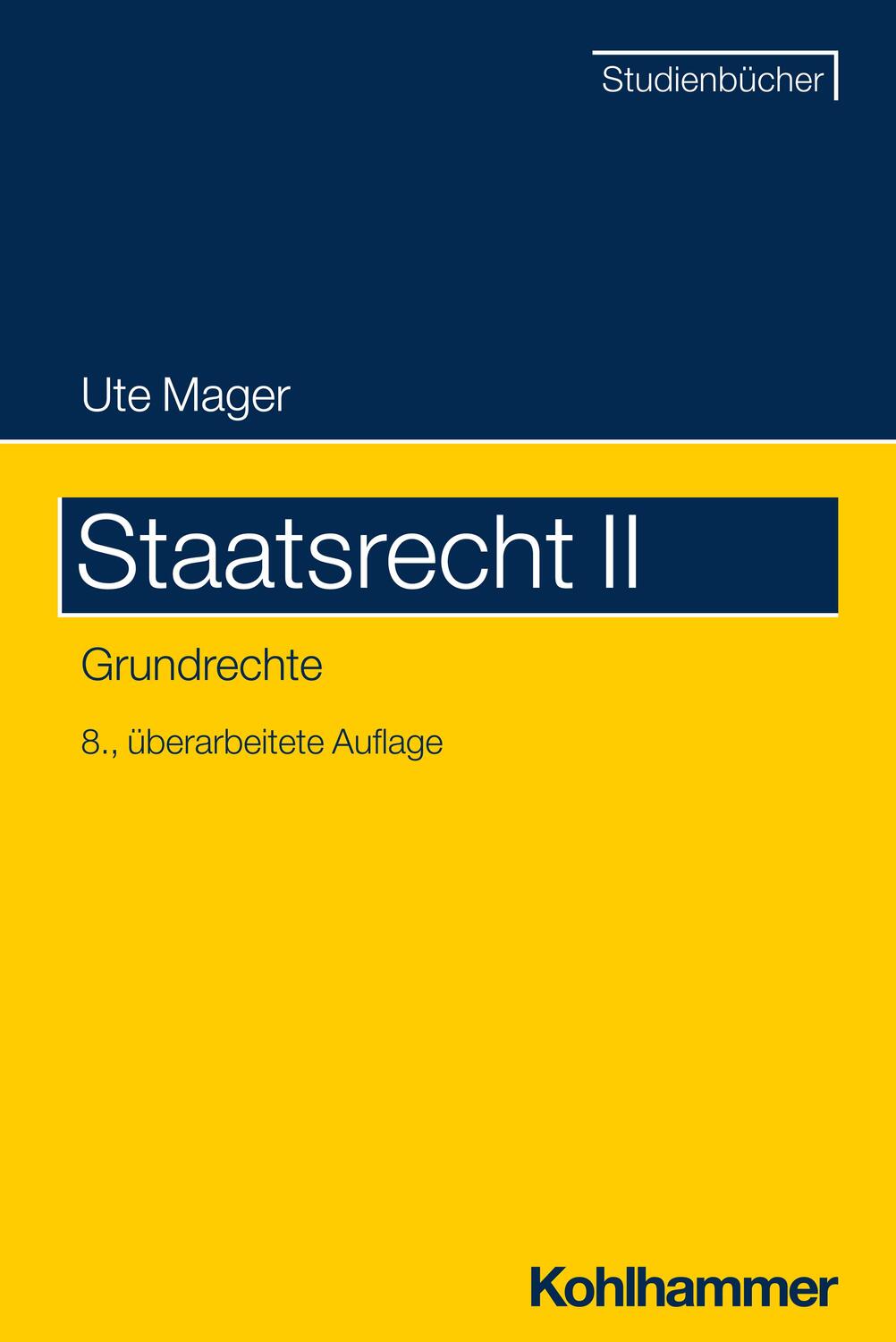 Cover: 9783170422438 | Staatsrecht II | Grundrechte | Ute Mager | Taschenbuch | 399 S. | 2024
