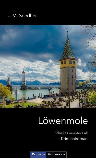 Cover: 9783981802580 | Löwenmole | Schielins neunter Fall | Jakob Maria Soedher | Taschenbuch