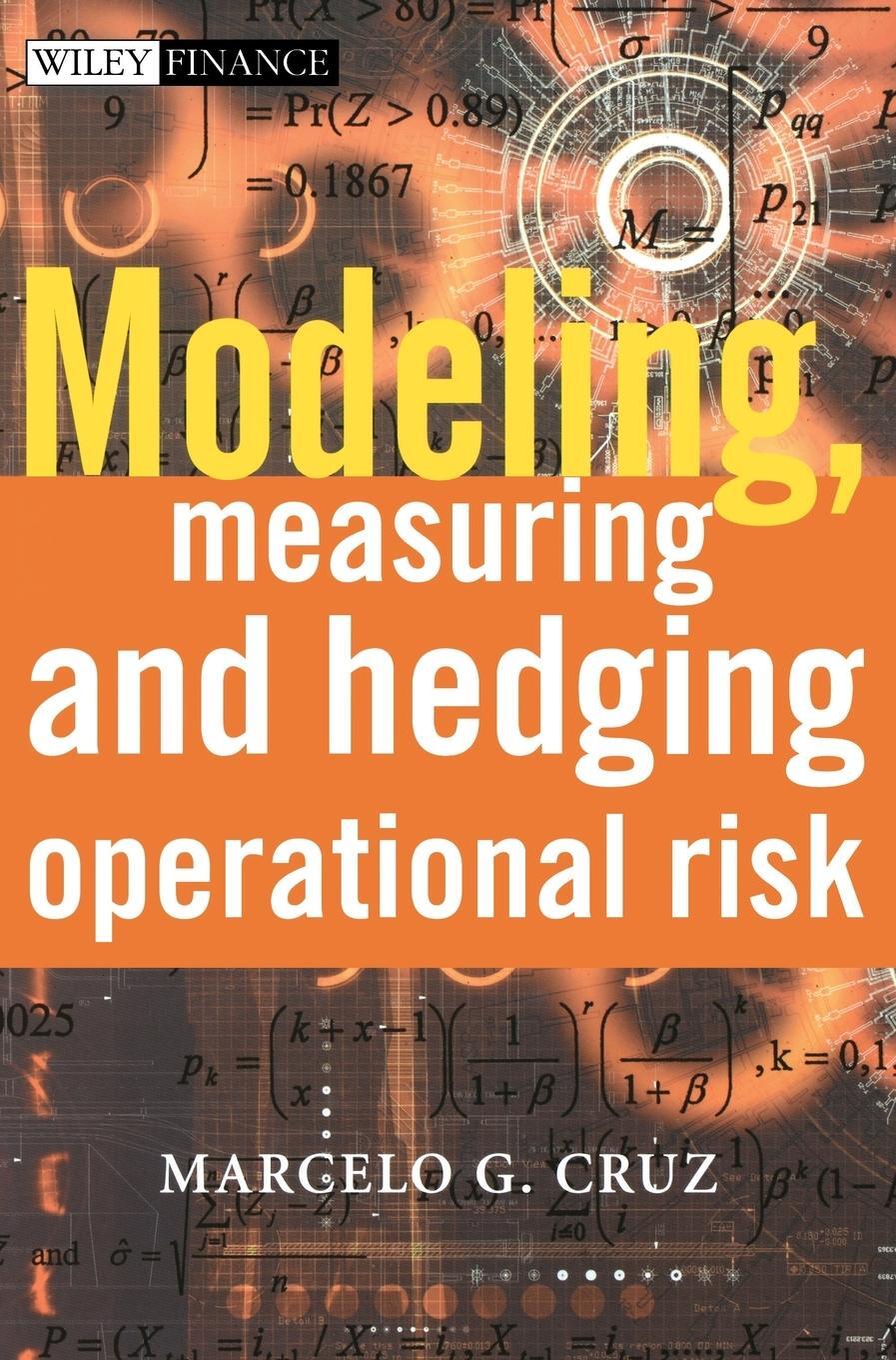 Cover: 9780471515609 | Modeling, Measuring and Hedging Operational Risk | Marcelo G. Cruz