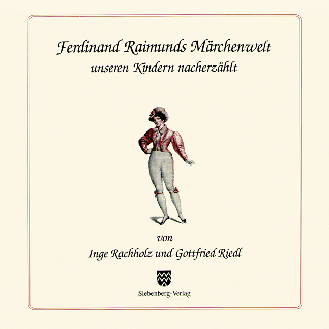 Cover: 9783877470602 | Ferdinand Raimunds Märchenwelt | Unseren Kindern nacherzählt | Deutsch
