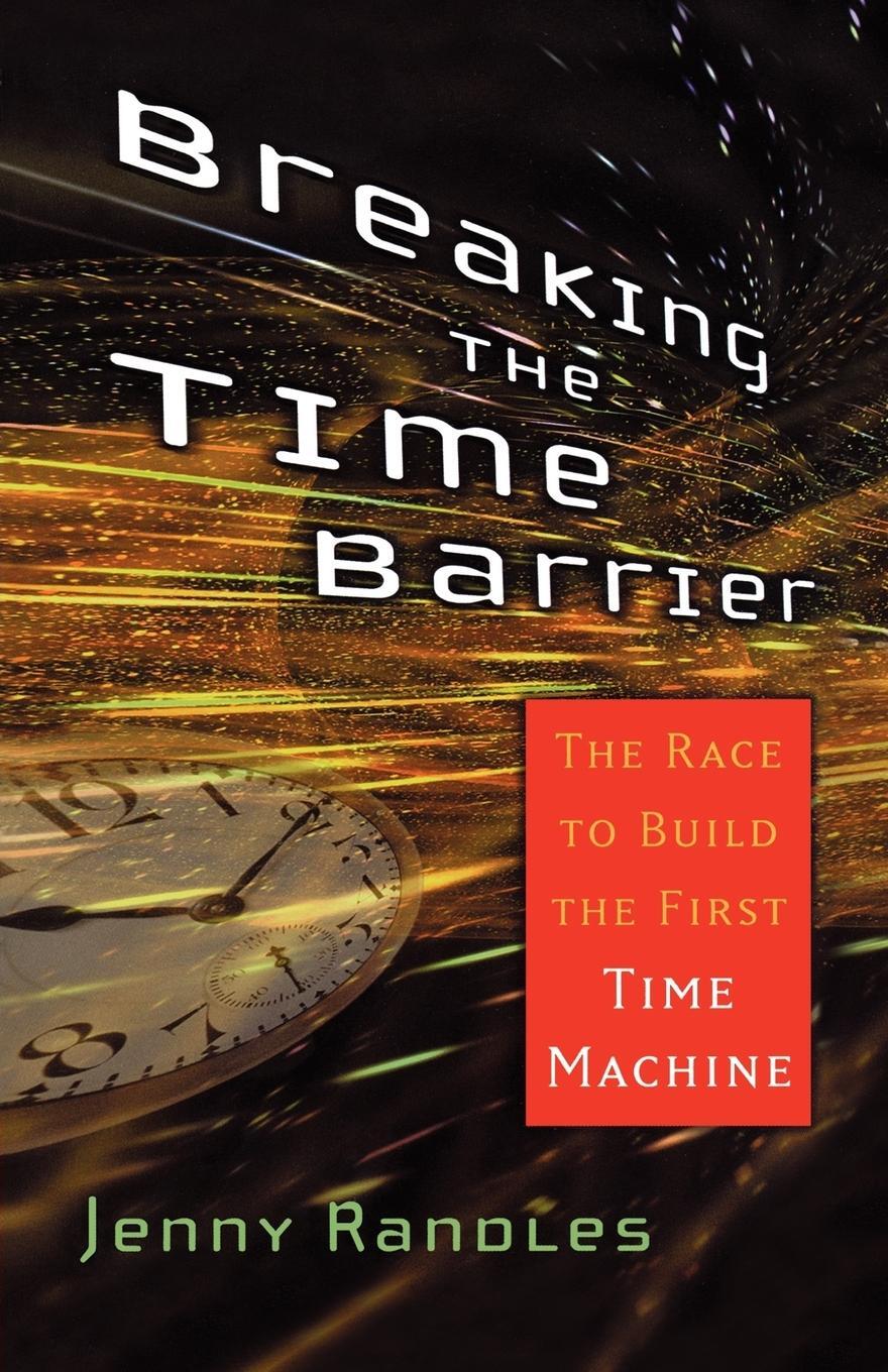Cover: 9780743492591 | Breaking the Time Barrier | The Race to Build the First Time Machine