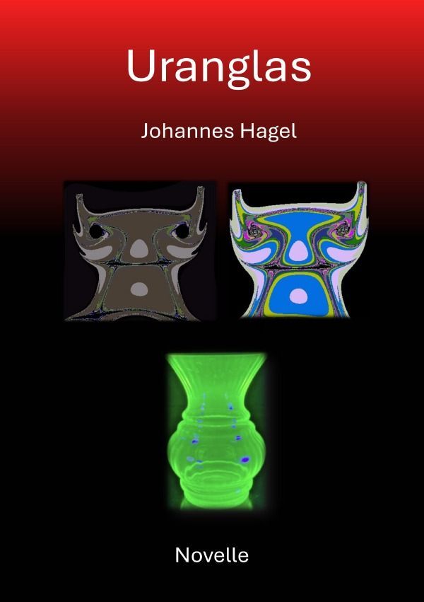 Cover: 9783759827371 | Uranglas | DE | Johannes Hagel | Taschenbuch | 72 S. | Deutsch | 2024