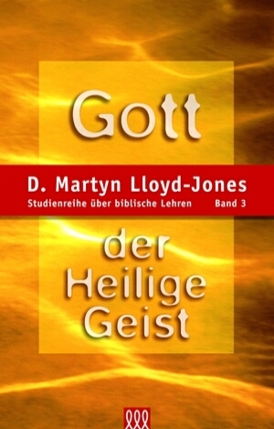 Cover: 9783935188029 | Gott der Heilige Geist [3] | D. Martyn Lloyd-Jones | Buch | Buch