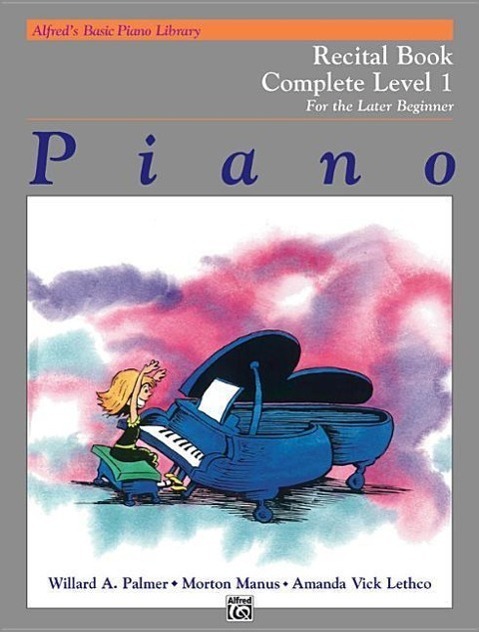Cover: 9780739020210 | Alfred's Basic Piano Library Recital 1 Complete | Palmer (u. a.)