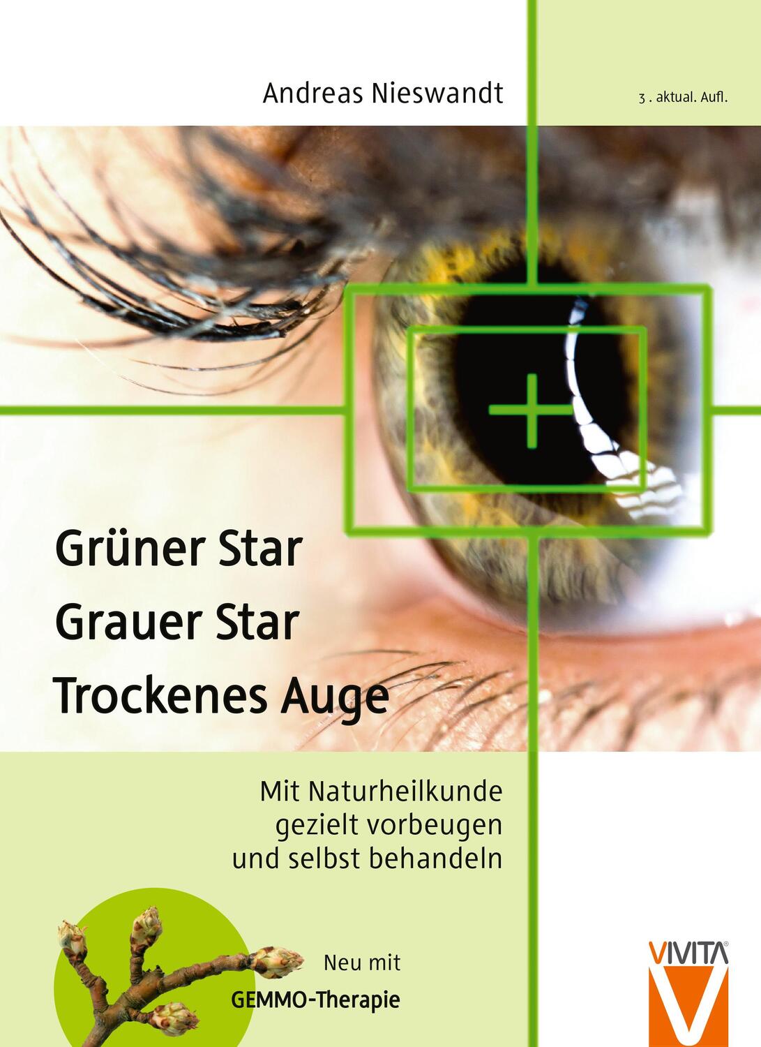 Cover: 9783981252033 | Grüner Star - Grauer Star - Trockenes Auge | Andreas Nieswandt | Buch