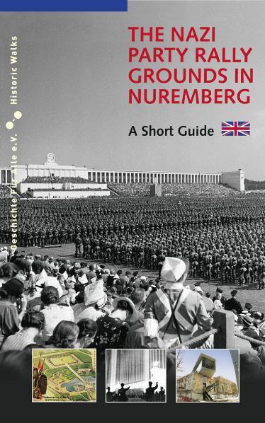 Cover: 9783930699476 | The Nazi Party Rally Grounds in Nuremberg | A Short Guide | Buch