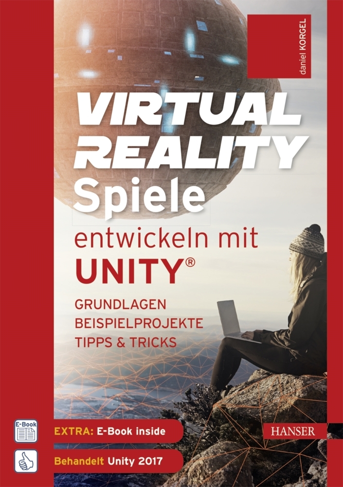 Cover: 9783446451476 | Virtual Reality-Spiele entwickeln mit Unity®, m. 1 Buch, m. 1 E-Book