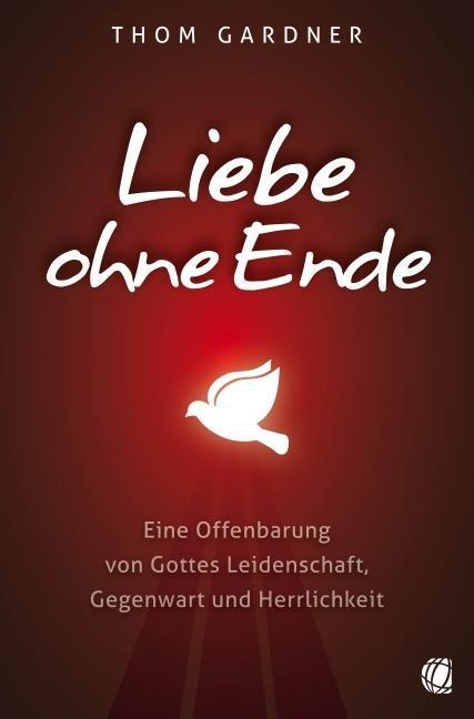 Cover: 9783936322934 | Liebe ohne Ende | Thom Gardner | Taschenbuch | 248 S. | Deutsch | 2014