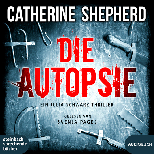 Cover: 9783869746913 | Die Autopsie, 1 Audio-CD, MP3 | Catherine Shepherd | Audio-CD | 2022