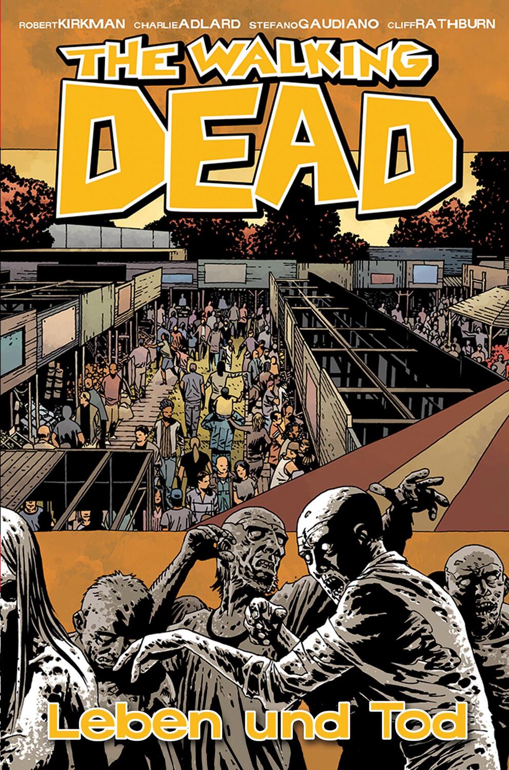 Cover: 9783864254185 | The Walking Dead 24: Leben und Tod | Robert Kirkman | Buch | 144 S.