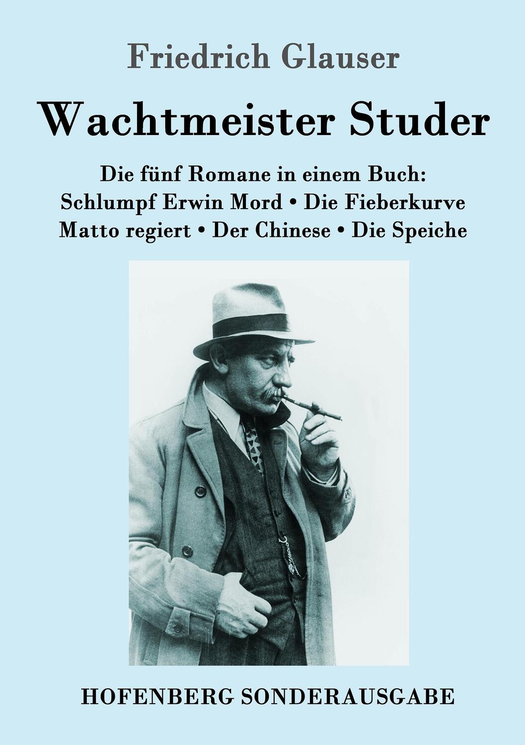 Cover: 9783843087919 | Wachtmeister Studer Die fünf Romane in einem Buch | Friedrich Glauser