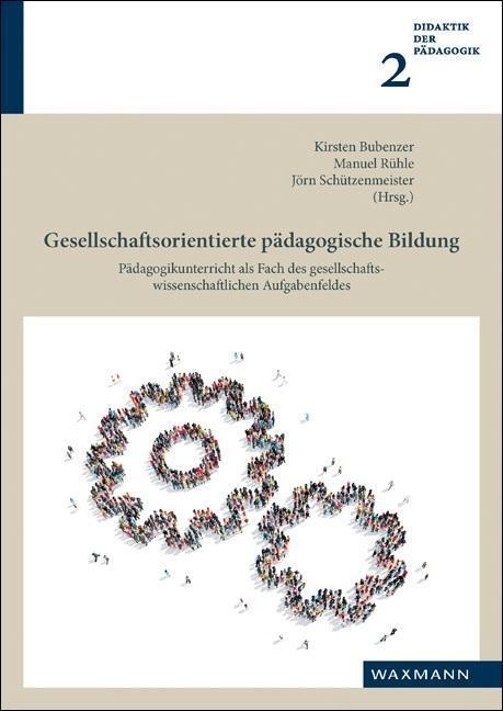 Cover: 9783830937029 | Gesellschaftsorientierte pädagogische Bildung | Taschenbuch | 272 S.
